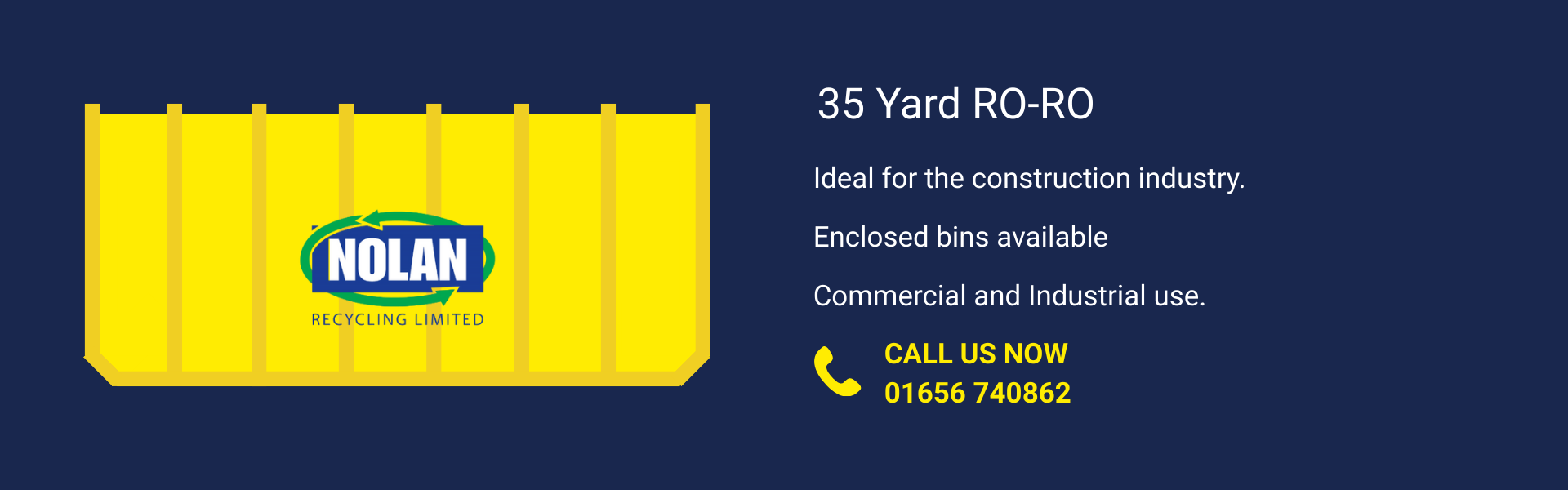 Nolan Recyling 35 yard Roll on Roll off Hookloader skip which is available to commercial customers